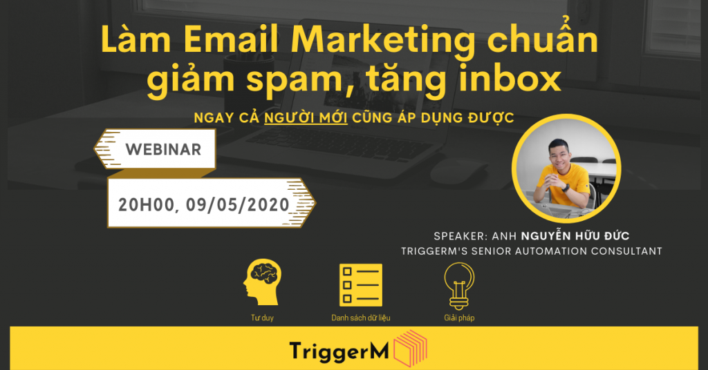 [TriggerM Webinar] Làm Email Marketing chuẩn, giảm Spam, tăng Inbox